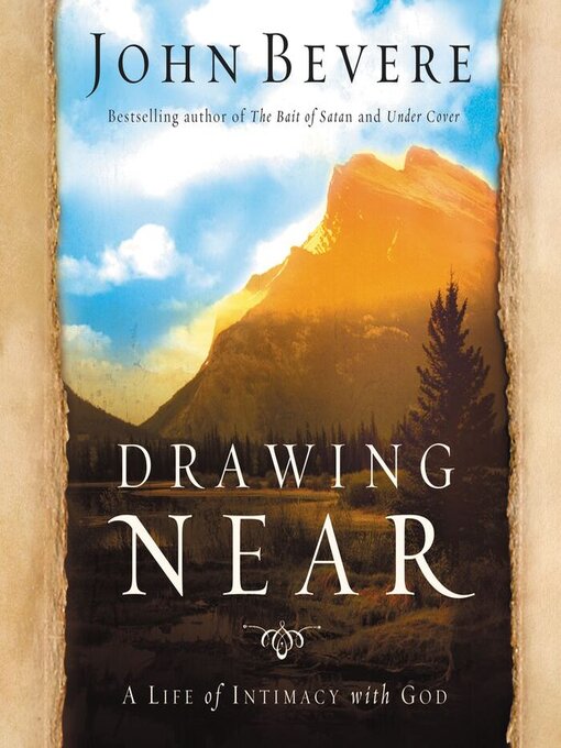 Title details for Drawing Near by John Bevere - Wait list
